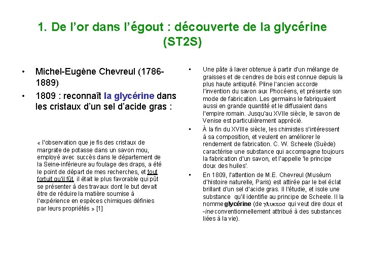 1. De l’or dans l’égout : découverte de la glycérine (ST 2 S) •