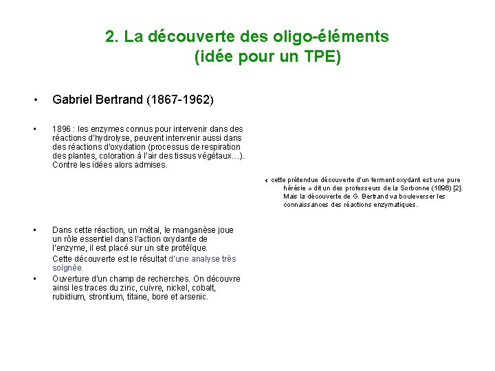 2. La découverte des oligo-éléments (idée pour un TPE) • Gabriel Bertrand (1867 -1962)