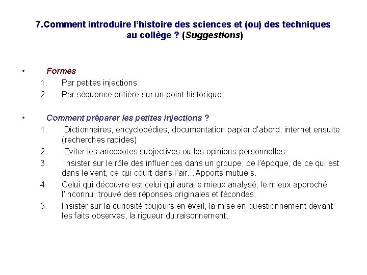 7. Comment introduire l’histoire des sciences et (ou) des techniques au collège ? (Suggestions)