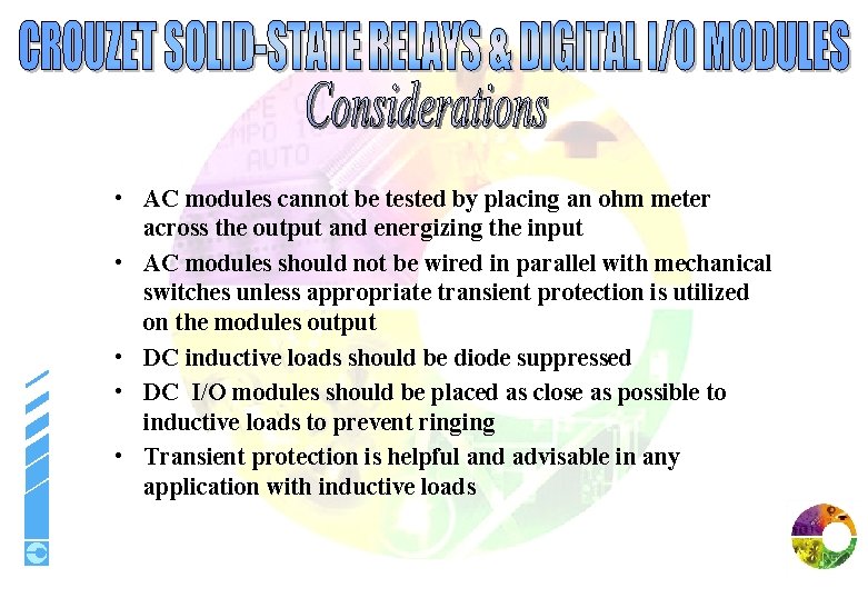  • AC modules cannot be tested by placing an ohm meter across the