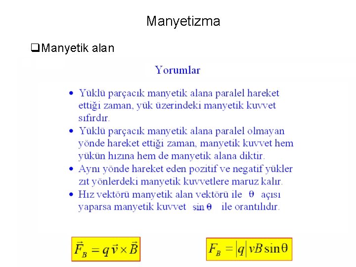 Manyetizma q. Manyetik alan 