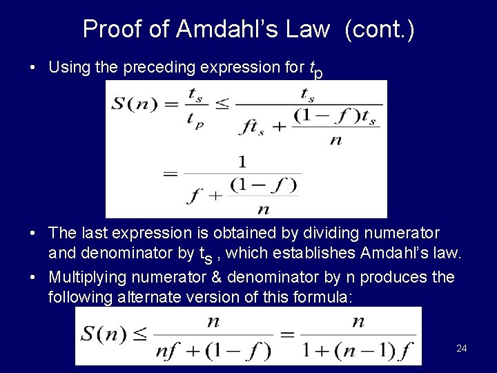 Proof of Amdahl’s Law (cont. ) • Using the preceding expression for tp •