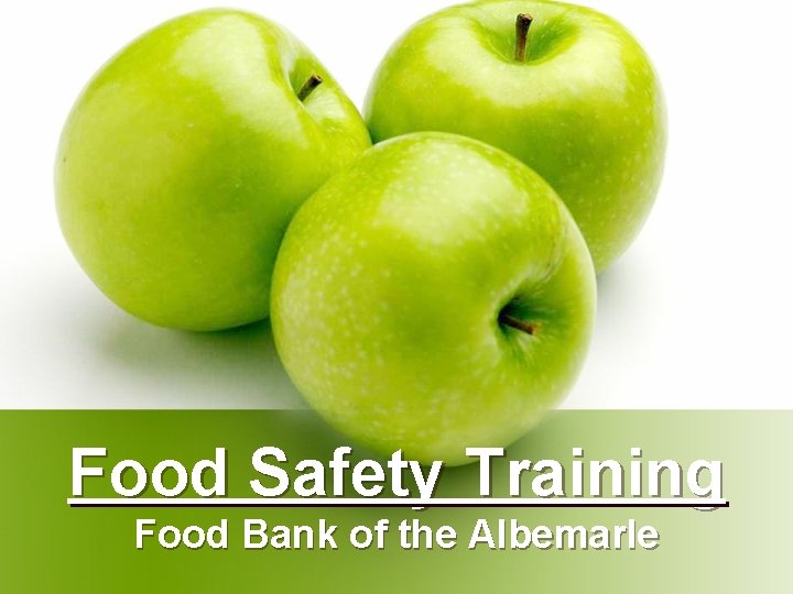 Food Safety Training Food Bank of the Albemarle 