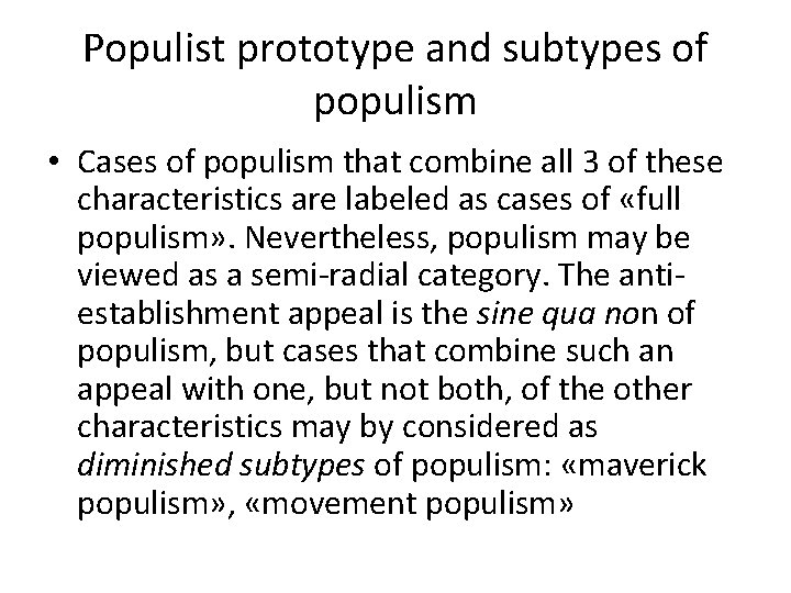 Populist prototype and subtypes of populism • Cases of populism that combine all 3