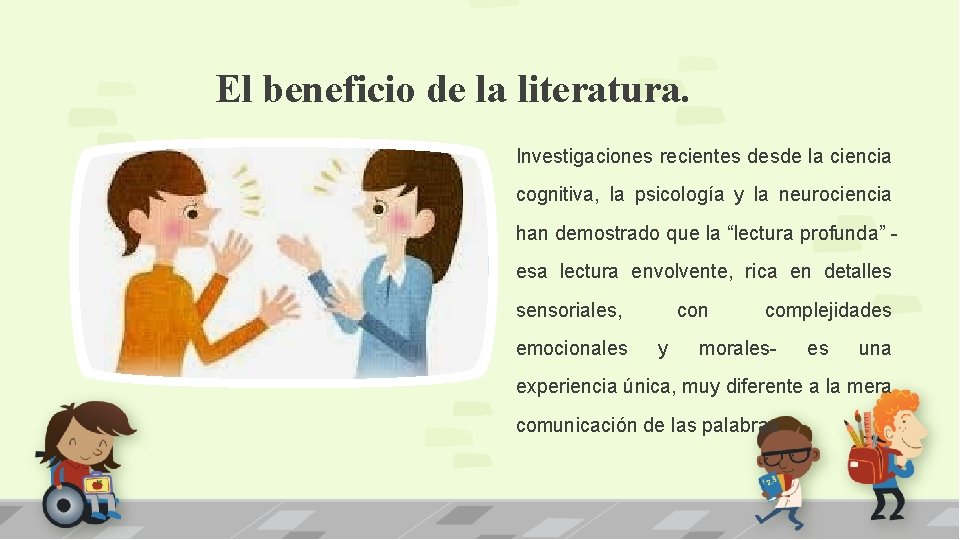 El beneficio de la literatura. Investigaciones recientes desde la ciencia cognitiva, la psicología y