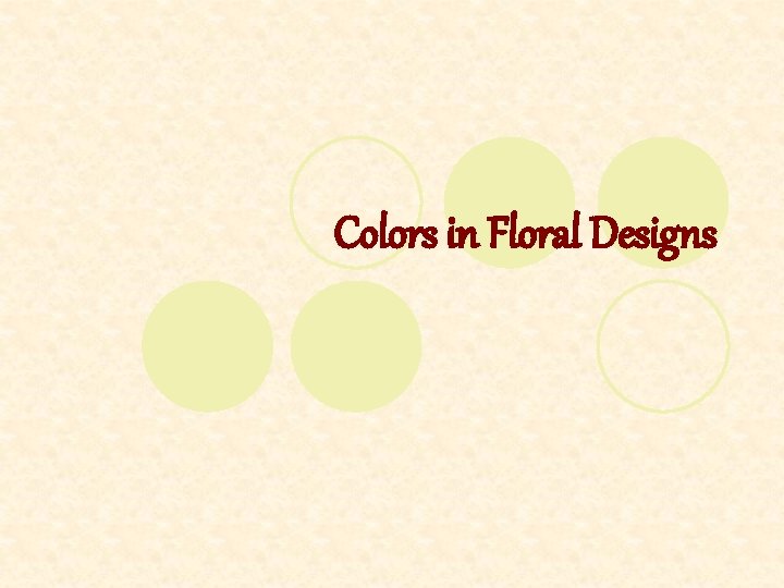 Colors in Floral Designs 