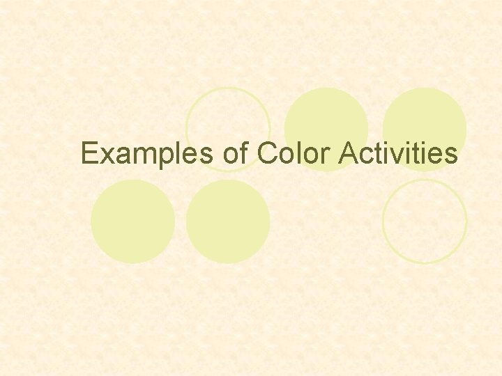 Examples of Color Activities 