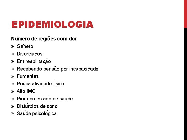 EPIDEMIOLOGIA Nu mero de regio es com dor » Ge nero » Divorciados »