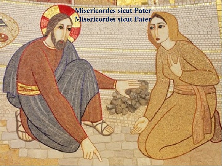 Misericordes sicut Pater 