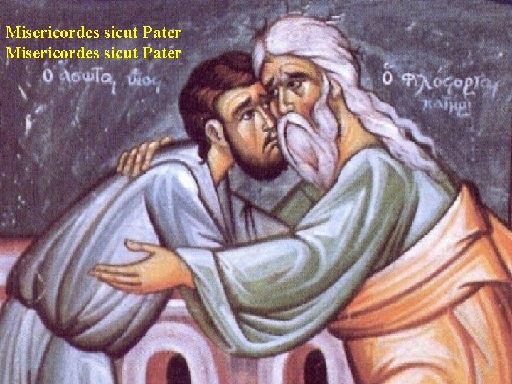 Misericordes sicut Pater 