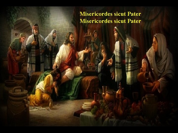 Misericordes sicut Pater 