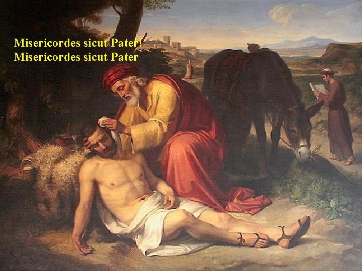 Misericordes sicut Pater! Misericordes sicut Pater 