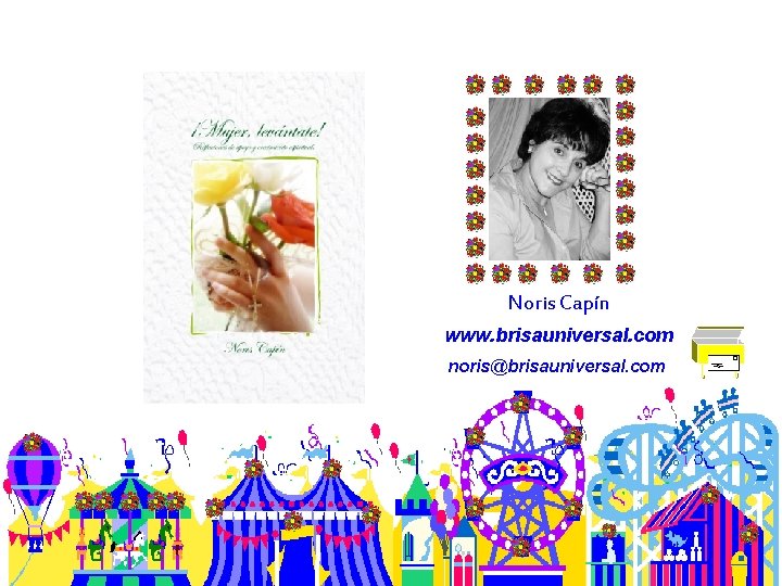 Noris Capín www. brisauniversal. com noris@brisauniversal. com 