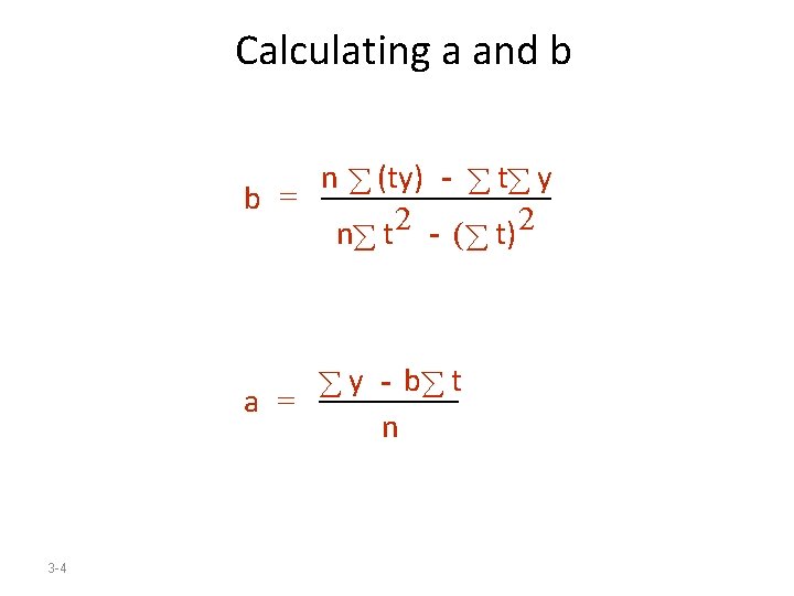 Calculating a and b n (ty) - t y b = 2 2 n