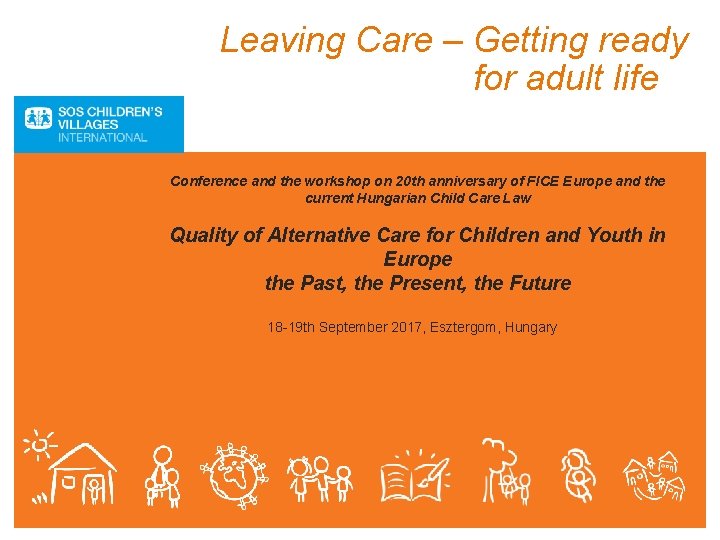 Leaving Care – Getting ready for adult life Conference and the workshop on 20