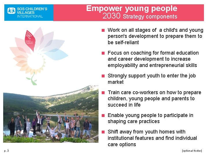 Empower young people 2030 Strategy components ■ Work on all stages of a child's