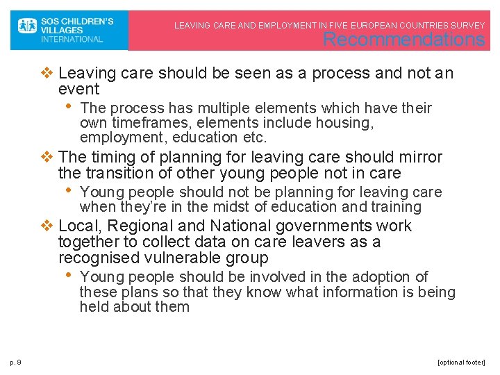 LEAVING CARE AND EMPLOYMENT IN FIVE EUROPEAN COUNTRIES SURVEY Recommendations v Leaving care should
