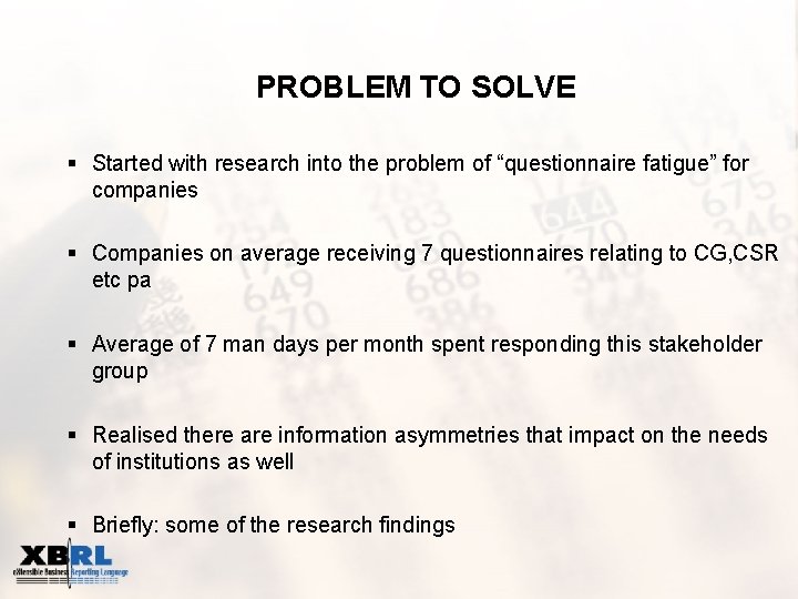 PROBLEM TO SOLVE § Started with research into the problem of “questionnaire fatigue” for