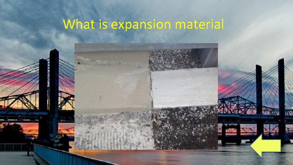 What is expansion material 