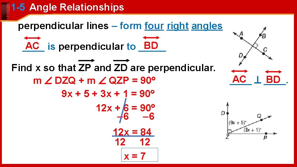 1 -5 Angle Relationships perpendicular lines – form four right angles BD AC ____