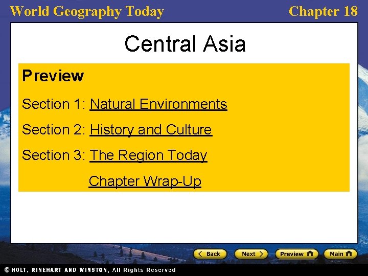 World Geography Today Central Asia Preview Section 1: Natural Environments Section 2: History and