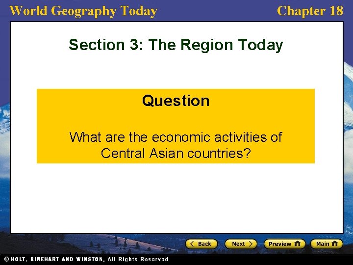 World Geography Today Chapter 18 Section 3: The Region Today Question What are the