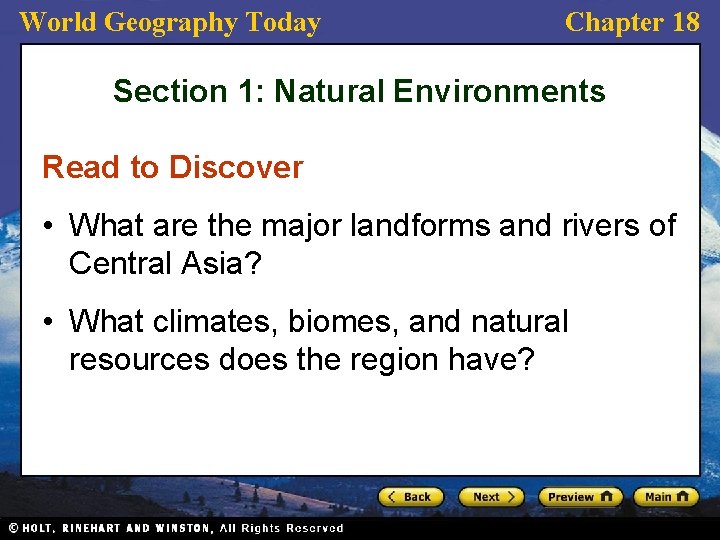 World Geography Today Chapter 18 Section 1: Natural Environments Read to Discover • What