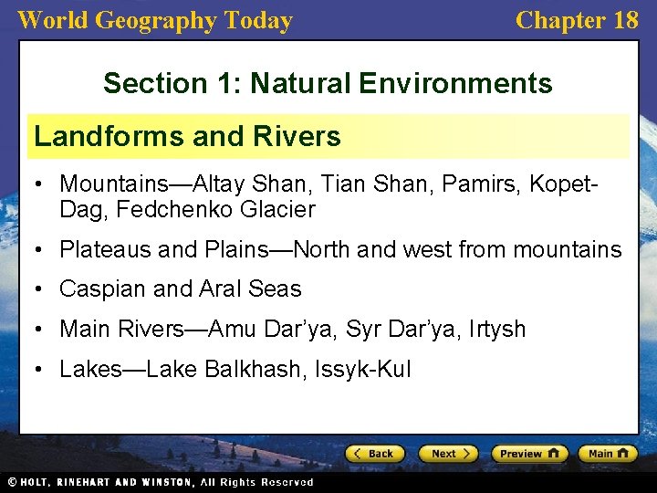 World Geography Today Chapter 18 Section 1: Natural Environments Landforms and Rivers • Mountains—Altay