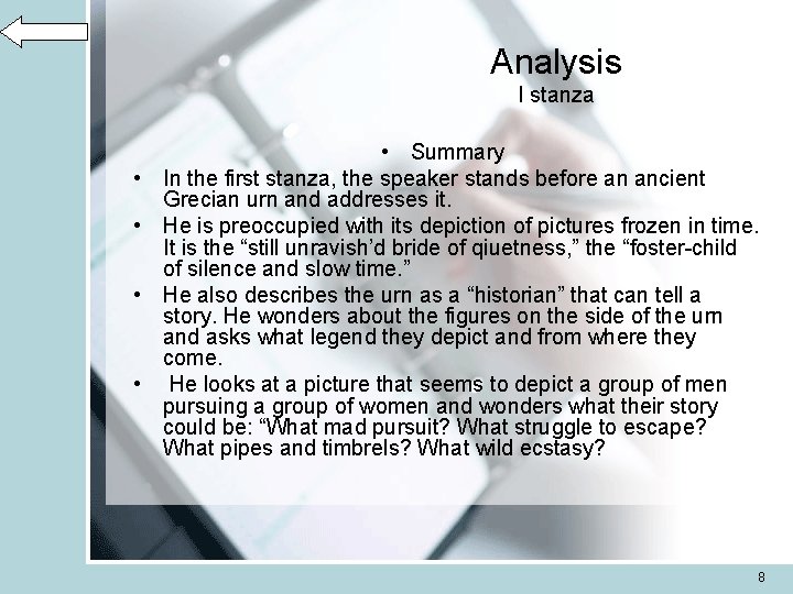 Analysis I stanza • • • Summary In the first stanza, the speaker stands