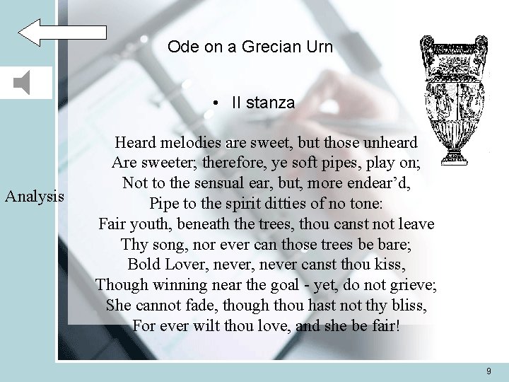 Ode on a Grecian Urn • II stanza Analysis Heard melodies are sweet, but