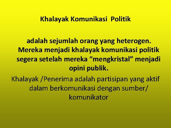 Karakter Khalayak Komunikasi Politik Pertemuan Vi Dosen Muhamad