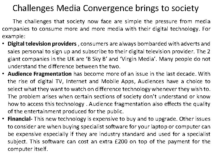 Challenges Media Convergence brings to society The challenges that society now face are simple Challenges Media Convergence brings to society The challenges that society now face are simple