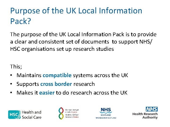 Purpose of the UK Local Information Pack? The purpose of the UK Local Information