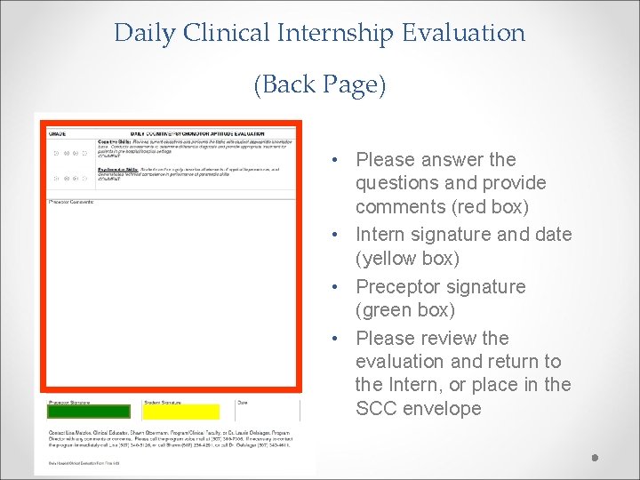 Daily Clinical Internship Evaluation (Back Page) • Please answer the questions and provide comments