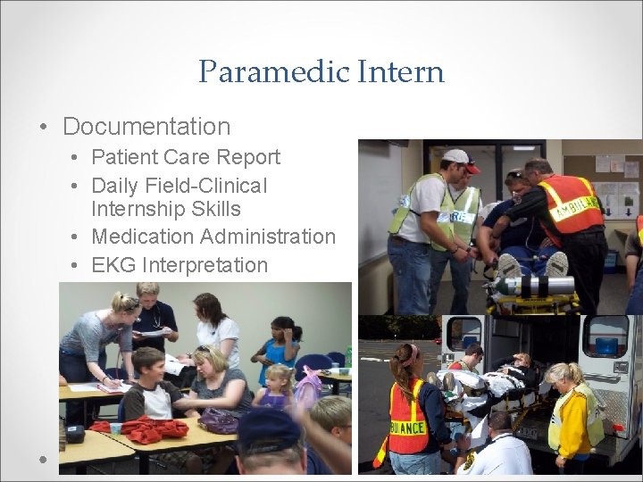 Paramedic Intern • Documentation • Patient Care Report • Daily Field-Clinical Internship Skills •