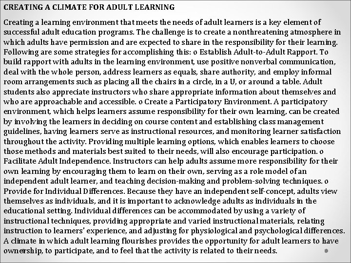 CREATING A CLIMATE FOR ADULT LEARNING Creating a learning environment that meets the needs