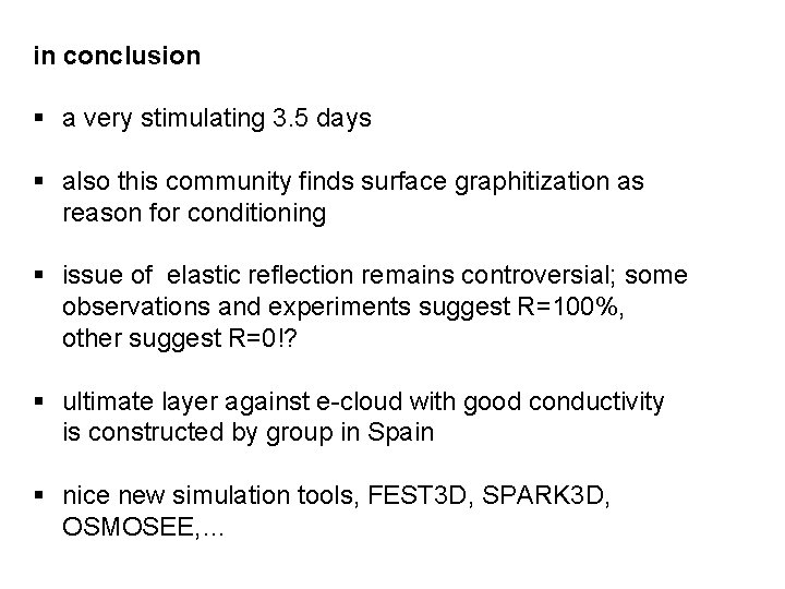 in conclusion § a very stimulating 3. 5 days § also this community finds