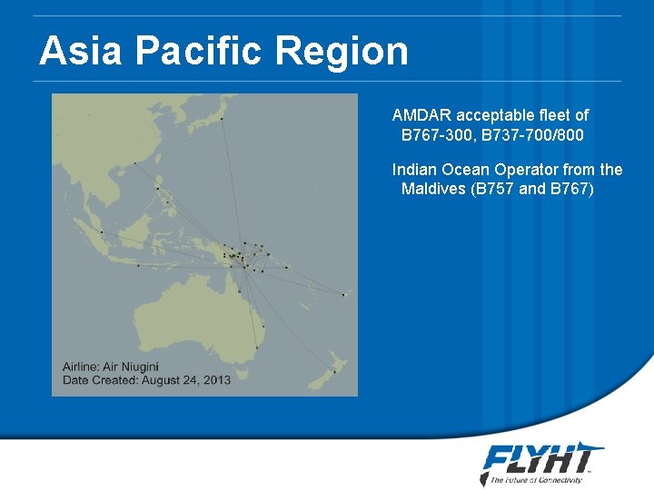 Asia Pacific Region AMDAR acceptable fleet of B 767 -300, B 737 -700/800 Indian Asia Pacific Region AMDAR acceptable fleet of B 767 -300, B 737 -700/800 Indian