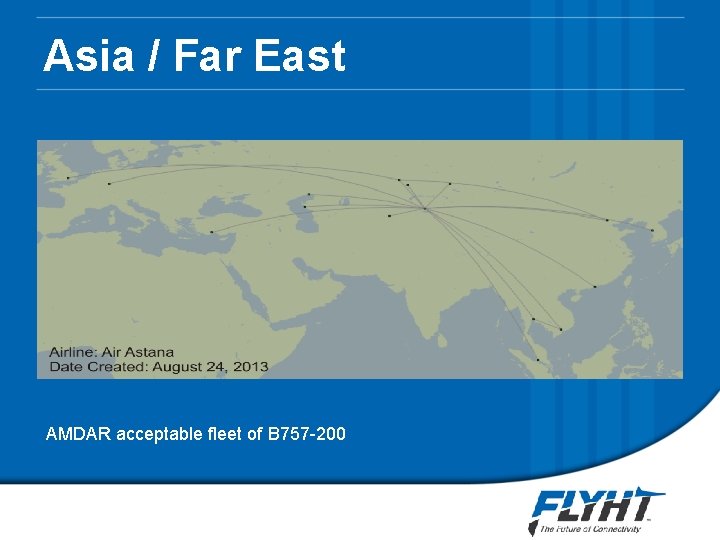 Asia / Far East AMDAR acceptable fleet of B 757 -200 Asia / Far East AMDAR acceptable fleet of B 757 -200