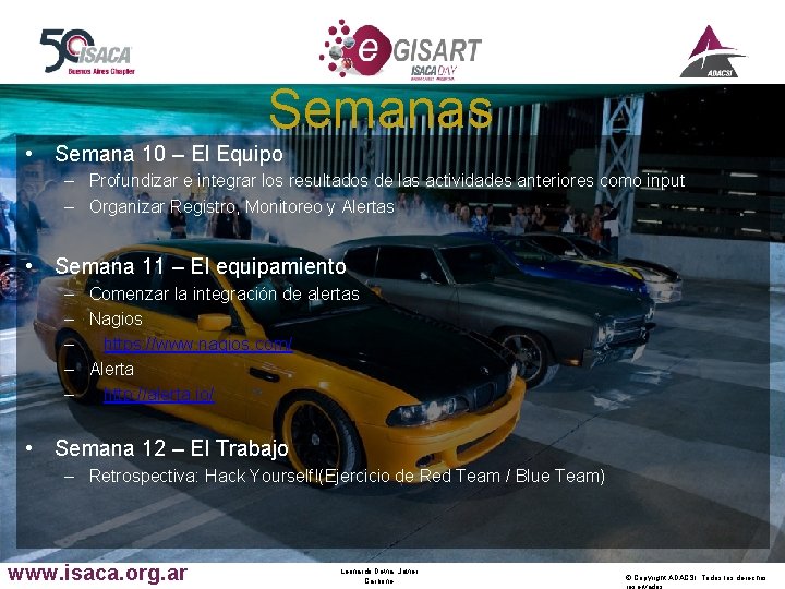 Semanas • Semana 10 – El Equipo – Profundizar e integrar los resultados de