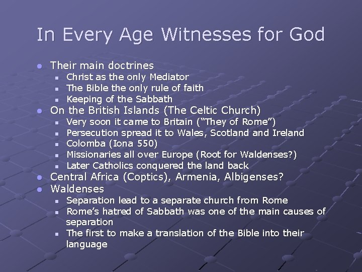 In Every Age Witnesses for God Their main doctrines On the British Islands (The In Every Age Witnesses for God Their main doctrines On the British Islands (The