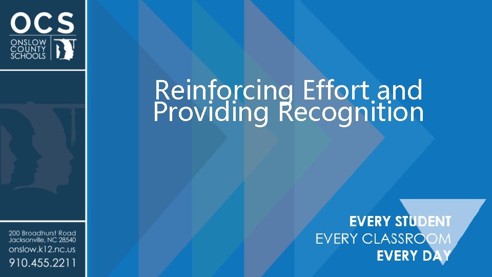 Reinforcing Effort and Providing Recognition 