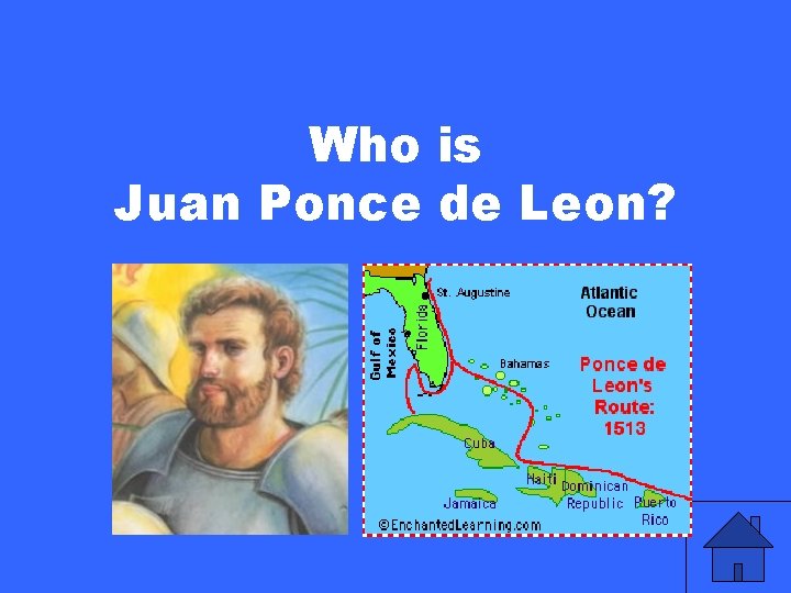 Who is Juan Ponce de Leon? 