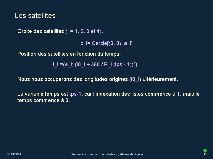 Les satellites Orbite des satellites (i = 1, 2, 3 et 4). c_i= Cercle[(0,