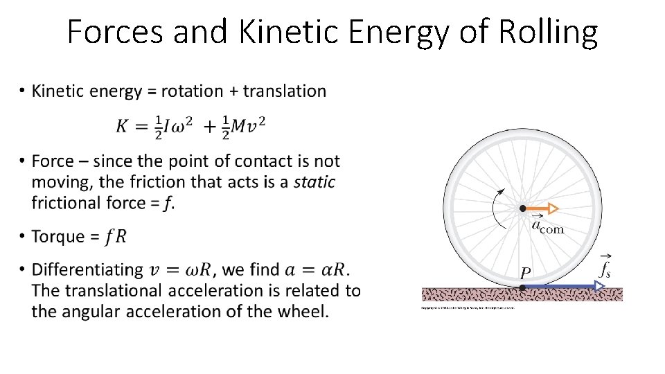 Forces and Kinetic Energy of Rolling • 