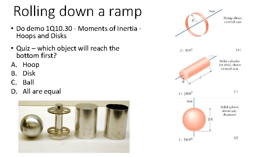 Rolling down a ramp • Do demo 1 Q 10. 30 - Moments of