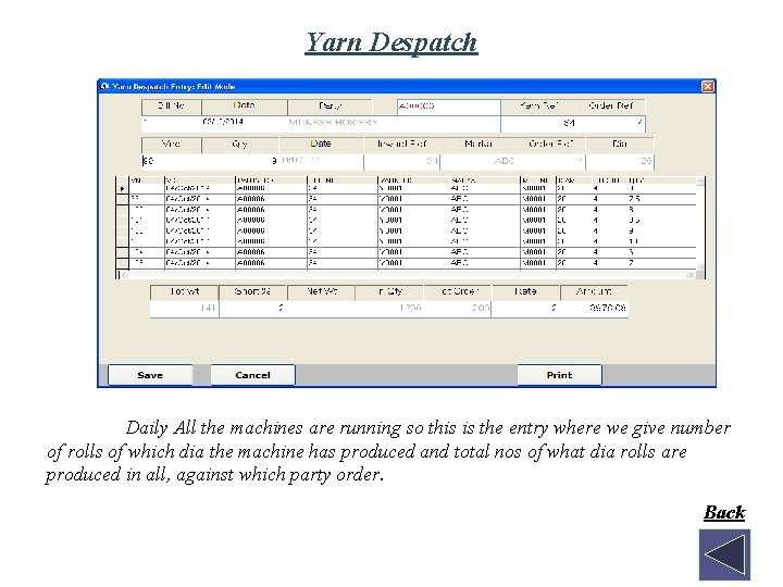 Yarn Despatch Daily All the machines are running so this is the entry where