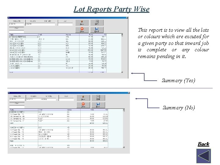 Lot Reports Party Wise This report is to view all the lots or colours