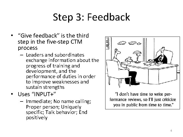 Step 3: Feedback • “Give feedback” is the third step in the five-step CTM