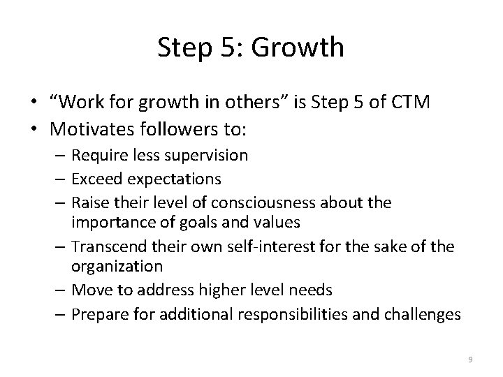 Step 5: Growth • “Work for growth in others” is Step 5 of CTM